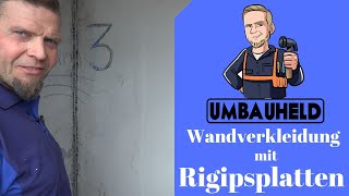 Trockenbau Wandverkleidung mit Rigipsplatten Umbauheld [upl. by Dall]