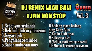 Kumpulan DJ Remix Lagu Bali 2021 1 Jam Non Stop 3 [upl. by Antonio]