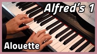 ♪ Alouette ♪ Piano  Alfreds 1 [upl. by Anilek]