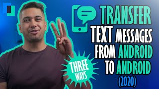 How to transfer text messages from Android to Android THREE Ways [upl. by Froehlich]