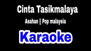 Karaoke slow rock malaysia Asahan quotCinta tasikmalayaquot [upl. by Ainit]