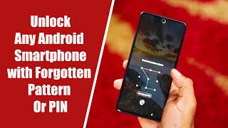 How to Unlock Any Android Phone with Forgotten Pattern or PIN [upl. by Rundgren]