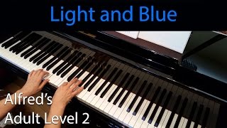 Light amp Blue Palmer EarlyIntermediate Piano Solo Alfreds Adult Level 2 [upl. by Inacana]