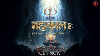 Mahakaal Official Video B Praak  Jaani  महाकाल  हर हर महादेव [upl. by Sonstrom284]