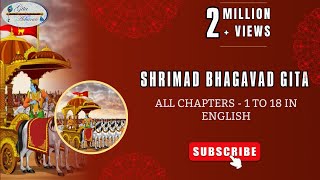 SHRIMAD BHAGAVAD GITA  All Chapters  1 to 18 in ENGLISH [upl. by Chui]