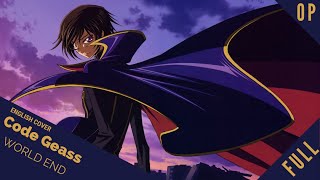 「English Cover」Code Geass R2 OP 2 quotWorld Endquot FULL VER【Sam Luff】 Studio Yuraki [upl. by Cooley]