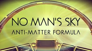 No Man’s Sky  Antimatter Formula Simple Guide to Where its Found [upl. by Keldon]