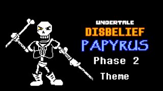 Undertale Disbelief Papyrus Phase 2 Theme  AlterPex [upl. by Nehgaem480]