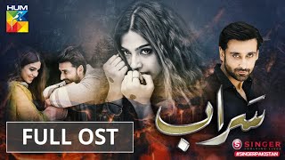 Saraab  Full OST  Digitally Powered by Singer Pakistan  HUM TV  Drama [upl. by Arlynne228]