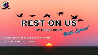 Rest on Us by UPPER ROOM with lyrics2020 praise and worship [upl. by Lamdin]