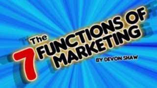 The 7 Functions Of Marketing [upl. by Broeker30]