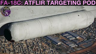 FA18C Hornet ATFLIR TGP TPOD  Air To Ground Tutorial  DCS WORLD [upl. by Sedlik]