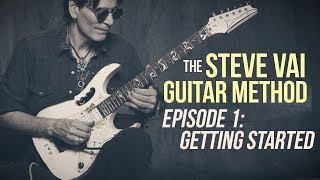 The Steve Vai Guitar Method  Episode 1  Getting Started [upl. by Thgirw]