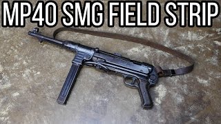 MP40 Full Auto Field Strip [upl. by Lednik]