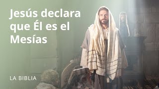 Jesús declara que Él es el Mesías [upl. by Xuaeb]