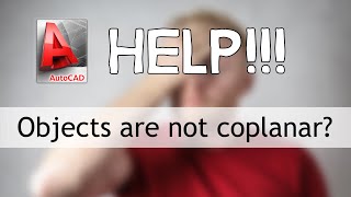 Help My objects are not coplanar in AutoCAD [upl. by Maddocks]