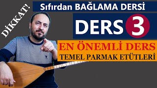 SIFIRDAN BAÄLAMA DERSÄ° 3 EN Ã–NEMLÄ° DERS TEMEL PARMAK ETÃœTLERÄ° BU DERSÄ° YAPMAYAN BIRAKSIN [upl. by Roz]