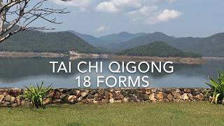 Tai Chi Qigong 18 Forms [upl. by Jael860]