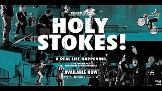 Volcom Presents Holy Stokes A Real Life Happening  Full Movie  Volcom Skateboarding [upl. by Wrand]