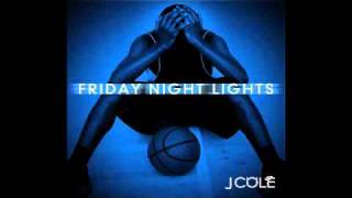 J Cole  Enchanted  Friday Night Lights [upl. by Dirgis]