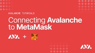 Connecting Avalanche to MetaMask  Avalanche Tutorials [upl. by Abla474]