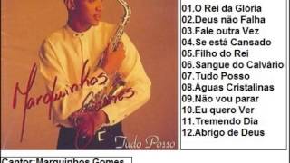 Marquinhos Gomes CD Tudo Posso 199798 Completo [upl. by Vite]