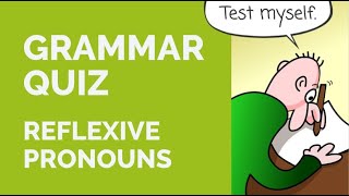 Grammar Quiz  Reflexive Pronouns [upl. by Reames]