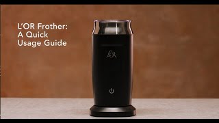 LOR Milk Frother A Quick Usage Guide [upl. by Hayashi187]