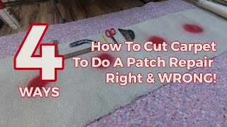 4 Ways How To Cut Carpet To Do A Patch Repair  Right amp WRONG [upl. by Waal]