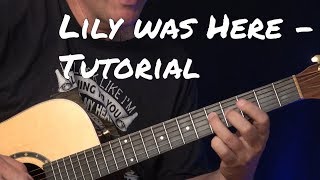 Lily Was Here  Guitar Lesson [upl. by Helms]