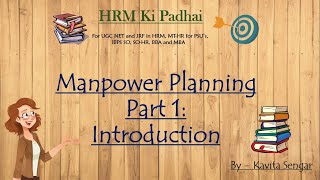 Manpower Planning Part  1  Introduction [upl. by Aneekas]