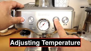 Adjusting Temperature On A Breville Infuser  BES 840XL [upl. by Gran]