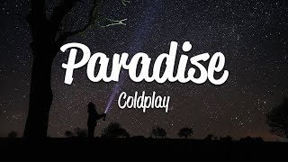 Coldplay  Paradise Lyrics [upl. by Nelleus]