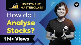 How do I Analyse Stocks  Investment Masterclass [upl. by Learrsi]