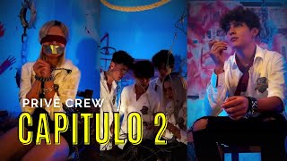 PRIVÉ CREW  CAPITULO 2  SEGUNDA TEMPORADA [upl. by Assyla]