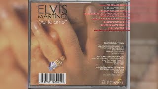 Elvis Martinez  Lleva Vida Audio Oficial álbum Musical Así te Amo  2003 [upl. by Byrne]