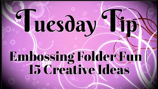 15 Creative Ways to Use Embossing Folders [upl. by Belier]