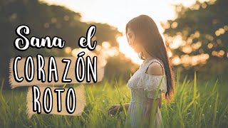 Meditación para CORAZÓN ROTO 💔 Meditación para sanar el corazón 💫 [upl. by Yelsew]