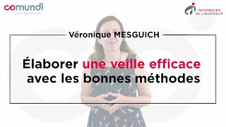 Élaborer une veille efficace avec les bonnes méthodes [upl. by Pate]