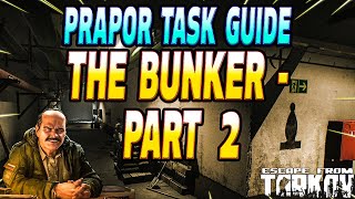 The Bunker Part 2 Multiple Routes  Prapor Task Guide  Escape From Tarkov [upl. by Yzus]