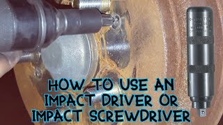 How to Use a Manual Impact Driver or Impact Screwdriver [upl. by Pattie]