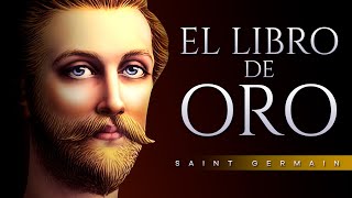 EL LIBRO DE ORO AUDIOLIBRO COMPLETO EN ESPAÑOL  SAINT GERMAIN  VOZ HUMANA [upl. by Becka994]