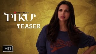 PIKU Trailer Teaser  Amitabh Bachchan Deepika Padukone Irrfan Khan  In Cinemas Now [upl. by Hasen337]