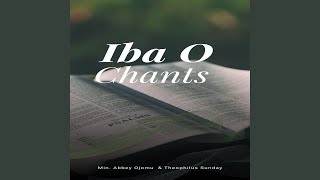 Iba O Chants [upl. by Philine150]