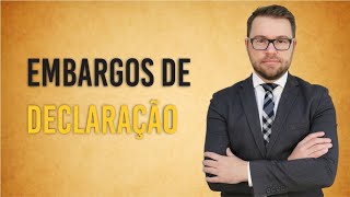 NOVO CPC  EMBARGOS DE DECLARAÇÃO [upl. by Ynotna]