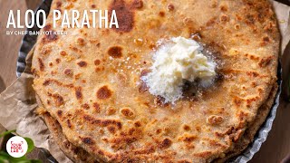 Aloo Paratha Recipe  My Home Style Aloo Paratha  Chef Sanjyot Keer [upl. by Jereld2]