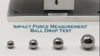 Impact Force Measurement  Ball Drop Test [upl. by Yelserp591]