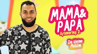 De kleine moslim Afl 2 Mama en papa [upl. by Hgielsel]