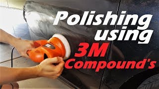 Polishing Car using 3M Compounds [upl. by Milford]