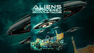 Aliens Uncovered UFOs Over Vegas [upl. by Seda]